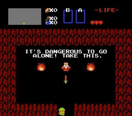 IT S DANGEROUS TO GO ALONE TAKE THIS §