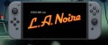 Image L.A. Noire se dévoile avec un trailer de la version Nintendo Switch
