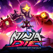 Jaquette Ninja or Die: Shadow of the Sun