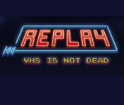 Jaquette Replay - VHS is not Dead