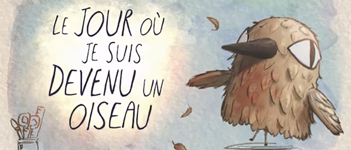 Sortie de l'aventure Le jour où je suis devenu un oiseau