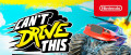 Image Can't Drive This : un jeu de course multijoueur compétitif pas comme les autres sur Nintendo Switch