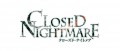 Image Closed Nightmare se dote d'un premier trailer