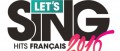 Image Date de sortie et playlist complète de Let's Sing 2016 : Hits Français