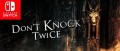 Image Don't Knock Twice : confirmé pour le 17 octobre sur Nintendo Switch