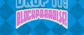 Image Drop it: Block Paradise s'offre deux bandes-annonces