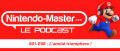 Image Nintendo-Master : Le Podcast - Récapitulatif Mai 2020