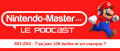 Image Nintendo-Master : Le Podcast - Récapitulatif Mars 2020