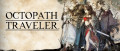 Image Octopath Traveler toujours indisponible sur l'eShop de la Nintendo Switch