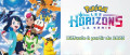 Image Pokémon, les Horizons : premières infos et bande annonce de la nouvelle série animée Pokémon
