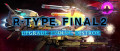 Image R-Type Final 2 - Le Shoot'em up culte enfin disponible sur Nintendo Switch
