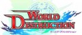 Image [+Screens] World Destruction en infos