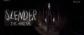 Image Slender : the Arrival  : nos premiers pas en vidéo