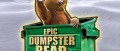 Image Deux vidéos in-game pour Epic Dumpster Bear