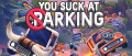 Image You Suck at Parking - Le jeu de course qui vous demande de vous arrêter bientôt sur Nintendo Switch