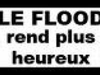 flooder rends heureux