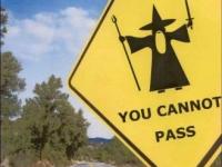 You cannot pass !!!