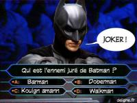 Batman veut gagner des millions